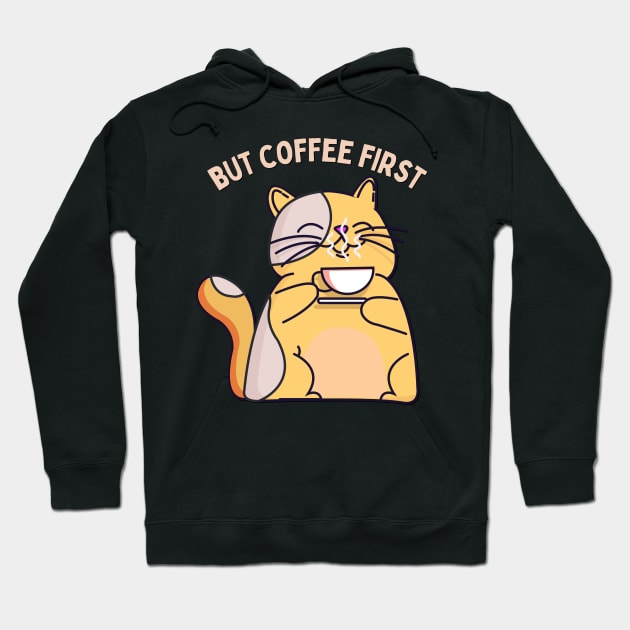 But Coffee First Sleepy cat I need coffee addict This Girl Runs On Caffeine And Sarcasm Hoodie by BoogieCreates